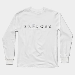 Bridges Variant 02 Long Sleeve T-Shirt